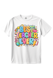 "Best Teacher Ever" Tee