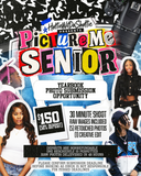 Picture Me Senior senior photoshoot flyer by HottieWitDaShottie